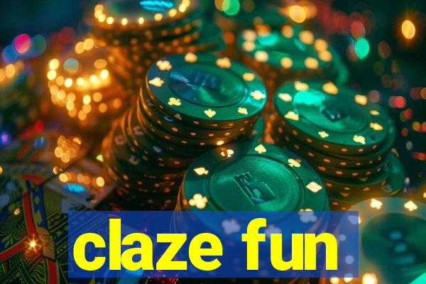 claze fun